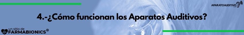 como funciona un aparato auditivo